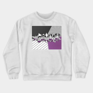 Halftone Asexual Pride Typography with Flag Background Crewneck Sweatshirt